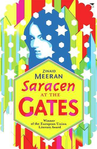 Saracen at the Gates - Zinaid Meeran