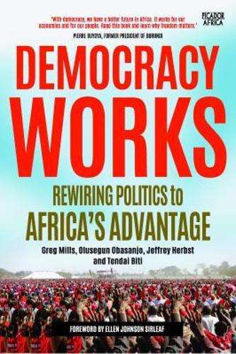 Democracy works - MILLS,G