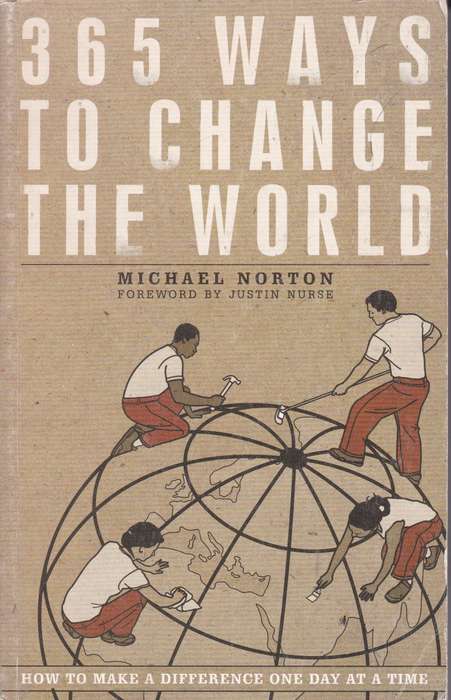 365 WAYS TO CHANGE THE WORLD SECONDHAND - NORTON,M