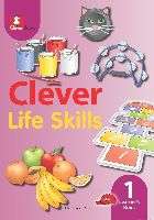 Clever Life Skills: Clever life skills: Gr 1: Learner's book Gr 1: L - LS-GR1