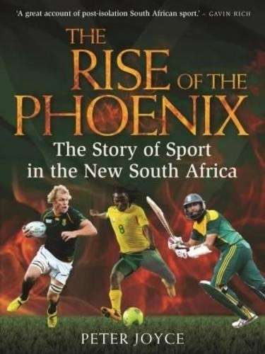 The rise of the phoenix - Peter Joyce