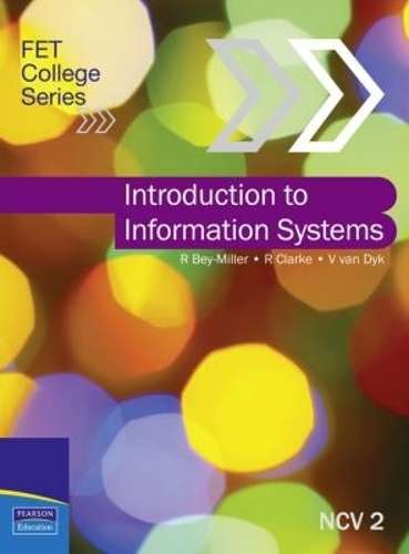 Introduction to information systems: Fet level 2: Textbook - R. Bey-Miller