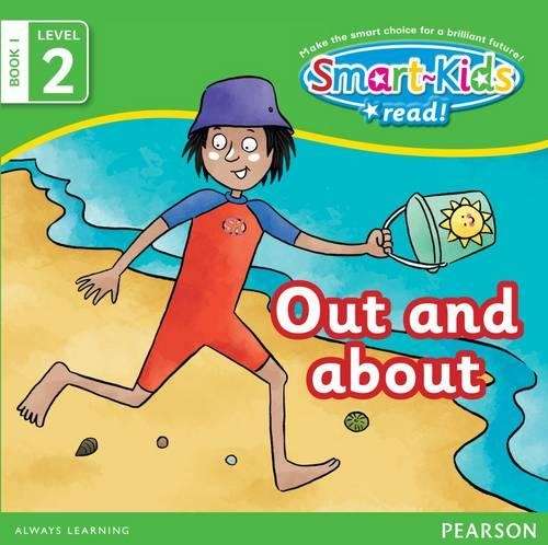 Smart-Kids Read: Out and about: Grade R Grade 1 Grade 2: Book 1 - Pearson