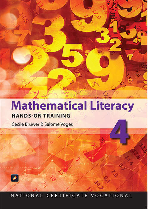 Mathematical Literacy Hands-on Training: Ncv Level 4 - C. Bruwer