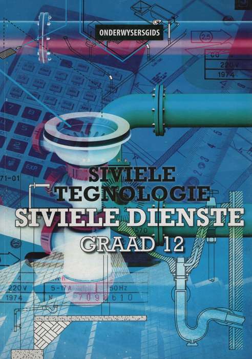 SIVIELE TEGNOLOGY & DIENSTE GR12 OG - CIVILTECH-GR12