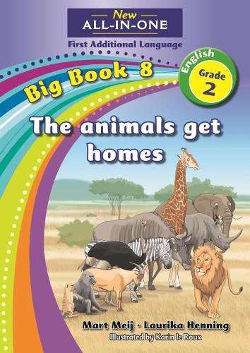 All-in-one: The Animals get homes : Big book 8 : Grade 2: Reader - NOAUTHOR