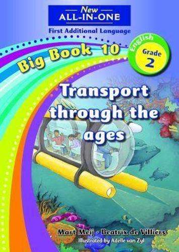 New all-in-one: TransportÂ thenÂ andÂ now : BigÂ bookÂ 10 : Grade 2 - NOAUTHOR