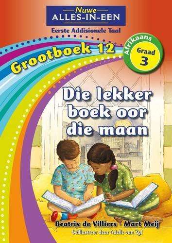 Nuwe alles-in-een: Die lekker boek oor die Maan : Grootboek 12 : Gra - BIGBOOK-GR3