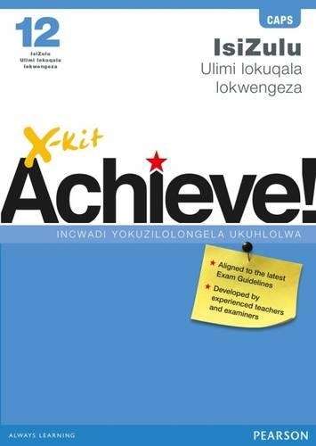 X-Kit Achieve! IsiZulu Ulimi lokuqala lokwengeza : Ibanga 12 : Incwa - XKIT