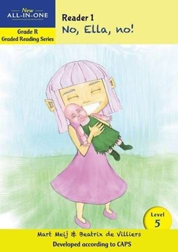 New all-in-one: No Ella no! : Level 5: Reader 1 : Grade R - BESTBOOKS-ALLINONE