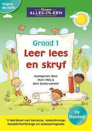 Nuwe alles-in-een se leer lees en skryf vir graad 1 : Graad 1 - AFR-GR1