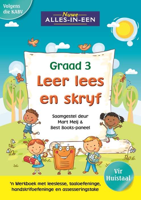 Nuwe alles-in-een se leer lees en skryf vir graad 3 : Graad 3 - AFR-GR3