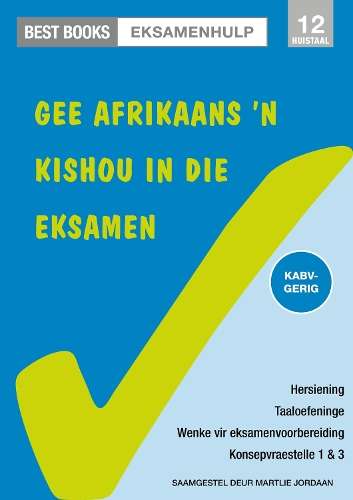 Best Books Eksamenhulp: Graad 12 Eksamenoefenboek vir Huistaal - BB