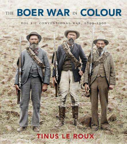 Boer War in Colour: Volume 1 - By (author)