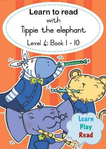 Learn to read with Tippie the elephant (Level 4 Book 1-10) - JosÃ© Palmer