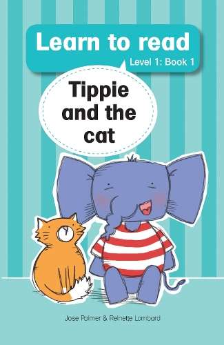 Learn to Read (L1 Big Book 1): Tippie and the cat - JosÃ© Palmer