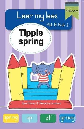 Leer my lees (Vlak R Boek 4): Tippie spring - JosÃ© Palmer