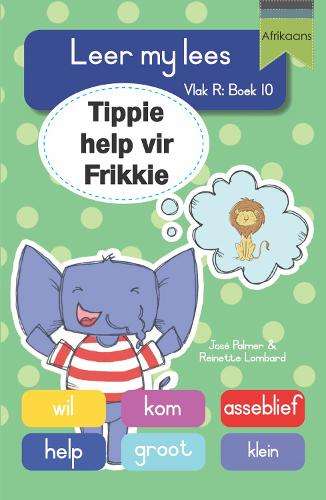 Leer my lees (Vlak R Boek 10): Tippie help vir Frikkie - JosÃ© Palmer