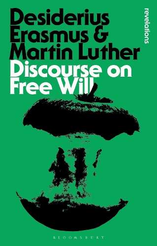 Discourse on Free Will - Desiderius Erasmus