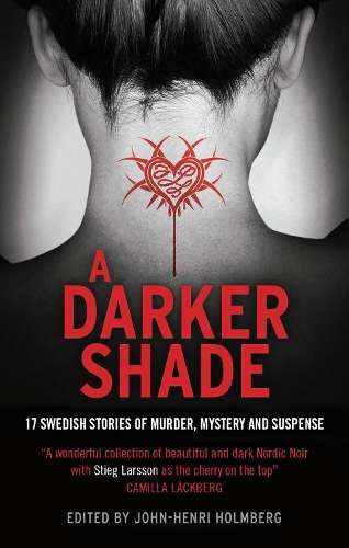A Darker Shade - HOLMBERG,J