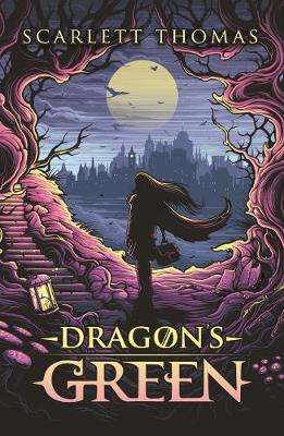 Dragon's Green - Scarlett Thomas