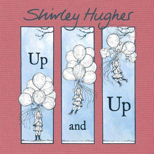 Up and Up - Shirley Hughes