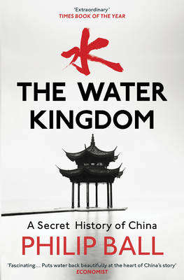 The Water Kingdom - Philip Ball
