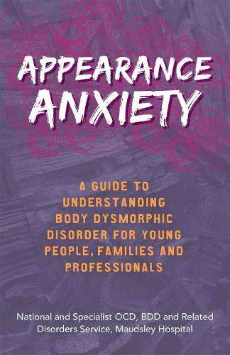 Appearance Anxiety - The National and Specialist