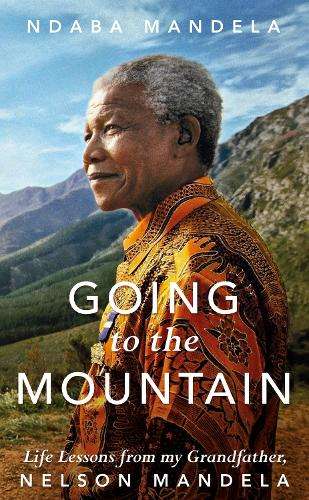 Going to the Mountain - Ndaba Mandela