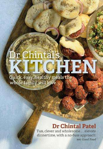 Dr Chintal's Kitchen: Quick - By (author)