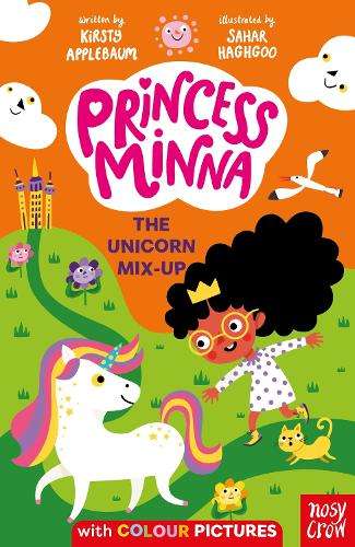 Princess Minna: The Unicorn Mix-Up - Kirsty Applebaum