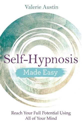Self-Hypnosis Made Easy - Valerie Austin