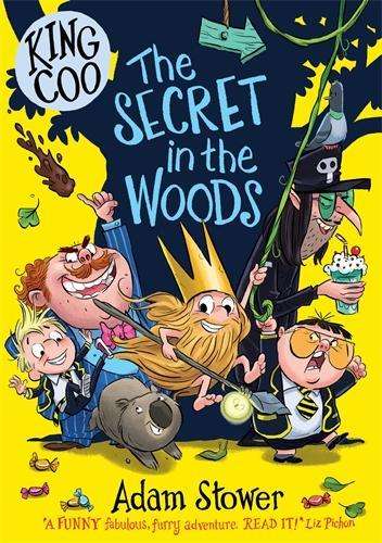 King Coo: The Secret in the Woods - Adam Stower