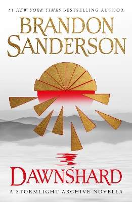 Dawnshard: A Stormlight Archive novella - Brandon Sanderson - 9781803361062