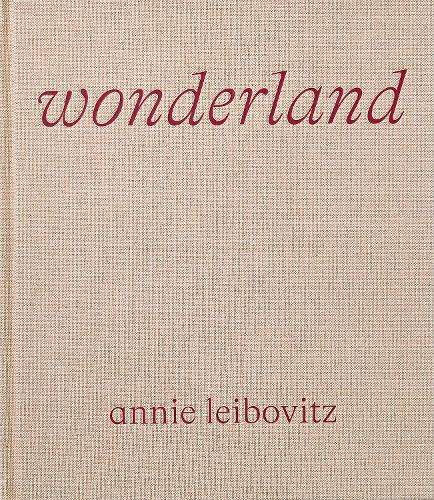 Wonderland - Annie Leibovitz