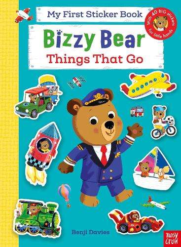 Bizzy Bear: My First Sticker Book Things That Go - Benji Davies