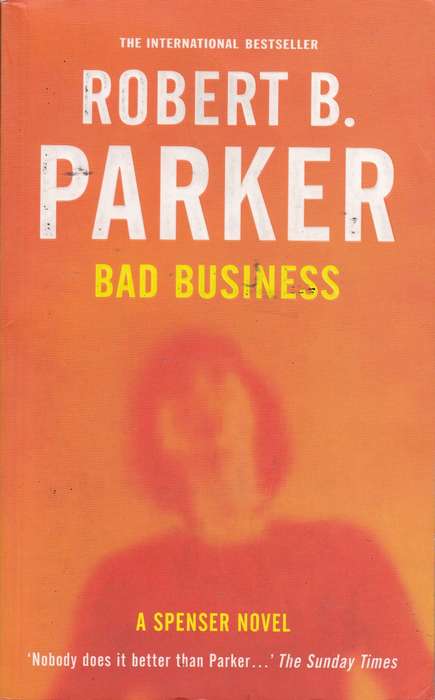 BAD BUSINESS SECONDHAND - PARKER,RB