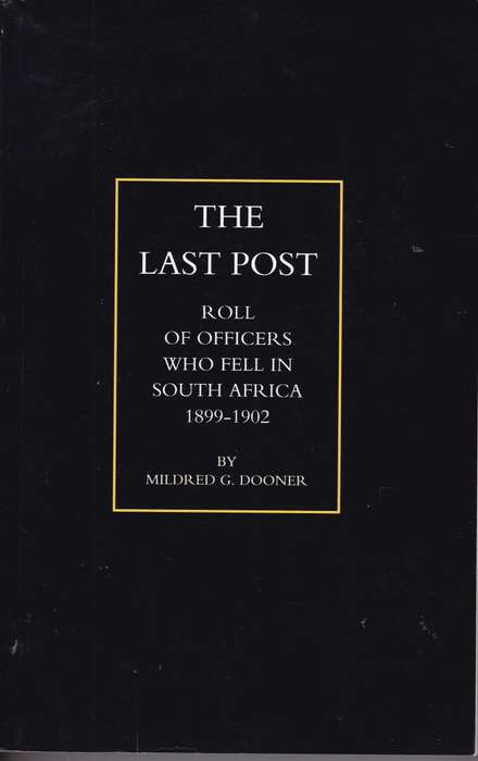 LAST POST ROLL OF OFFICERS WHO FELL SA SECONDHAND - DOONER,MG