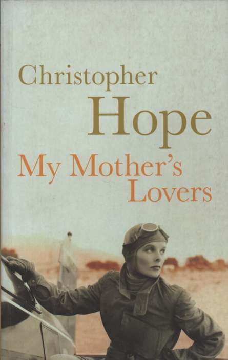 My Mother's Lovers. Second-hand  SECONDHAND - Christopher Hope