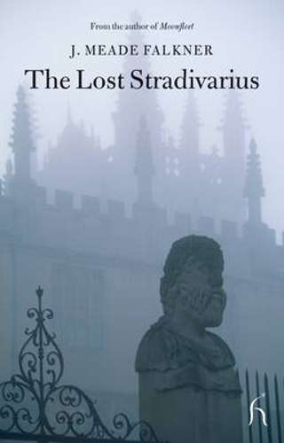 The Lost Stradivarius - J. Meade Falkner