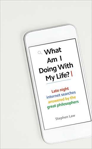 What Am I Doing with My Life? - Stephen Law