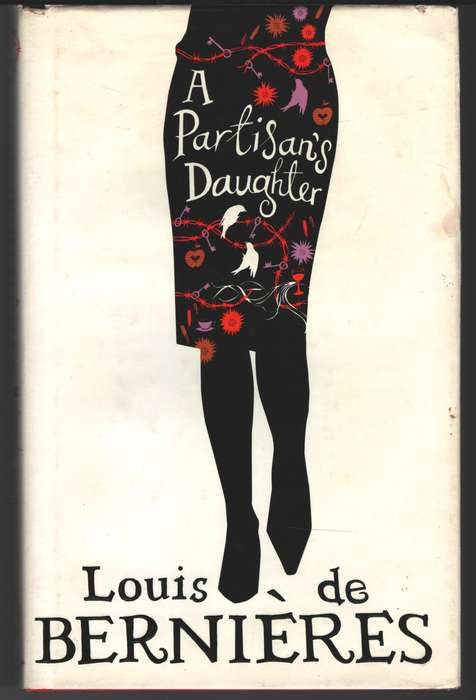 A Partisan's Daughter SECONDHAND - Louis de Bernieres