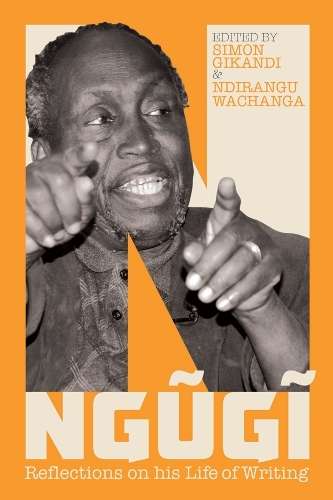 Ngugi (Africa pbk) - Reflections on his Life of Writing - Simon Gikandi