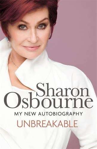 Unbreakable - Sharon Osbourne