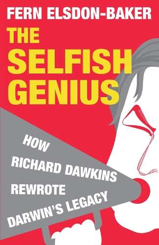 The Selfish Genius - Fern Elsdon-Baker