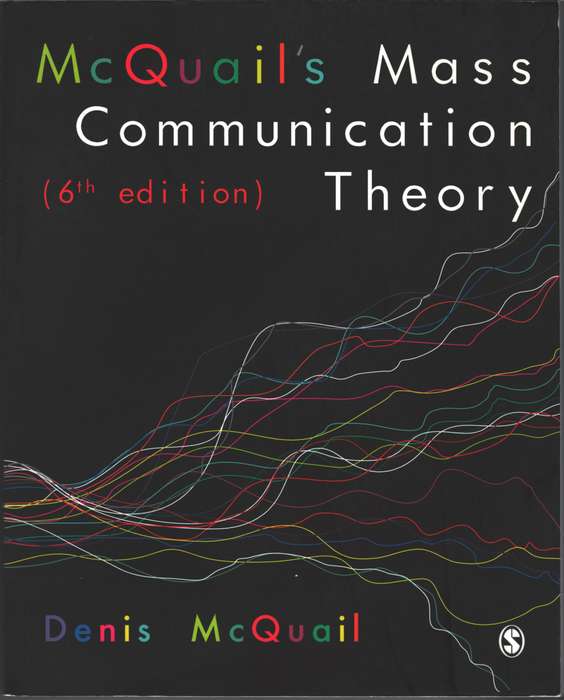 McQuail's Mass Communication Theory - Denis McQuail
