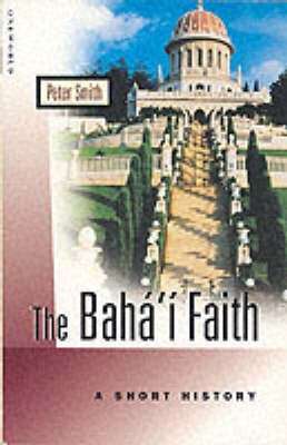 The Baha'i Faith - Peter Smith