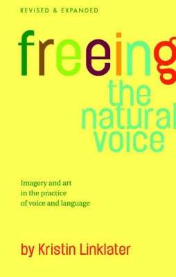 Freeing the Natural Voice - Kristin Linklater