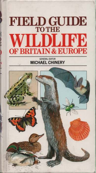 Field Guide to the Wildlife of Britain and Europe SECONDHAND - Michael Chinery