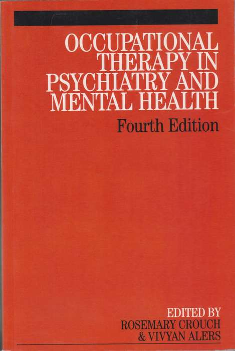 Occupational Therapy in Psychiatry and Mental Health - CROUCH,R